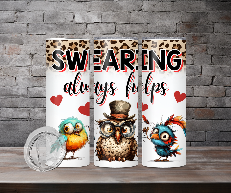 Tumbler - Swearing always helps