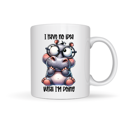 Mug - I have no idea what i'm doing