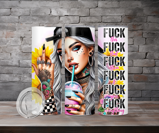 Tumbler - F*ck