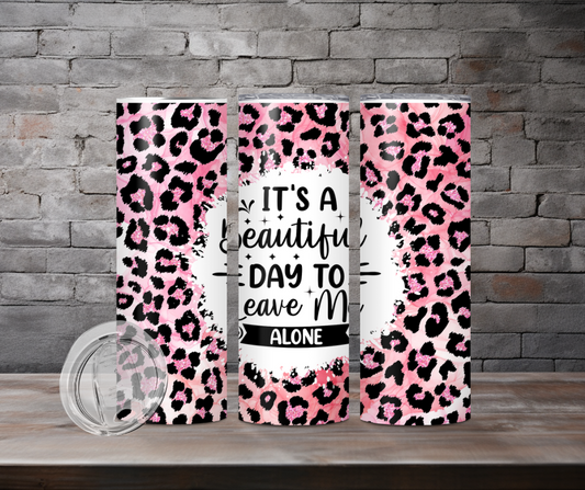 Tumbler - It's a beautiful day