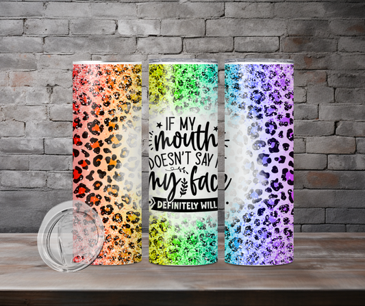 Tumbler - If my mouth doesnt say it