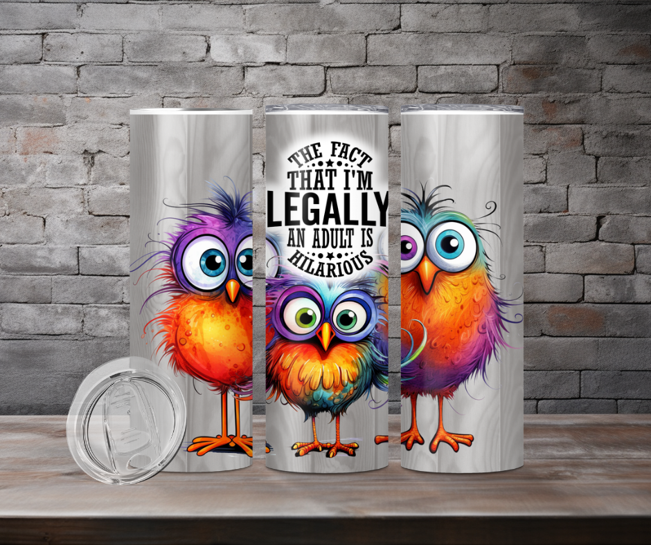 Tumbler - Legally an adult
