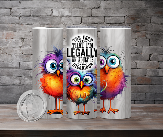 Tumbler - Legally an adult