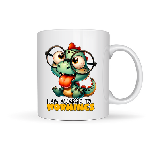 Mug - I am allergic to mornings