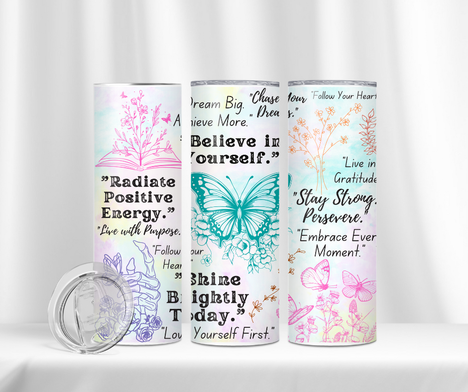 Tumbler - Motivational Quote Butterfly 4