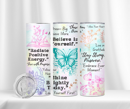 Tumbler - Motivational Quote Butterfly 4